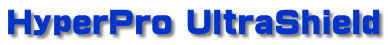 HyperPro UltraShield